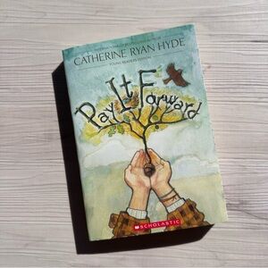 Scholastic Pay it Forward by Catherine Ryan Hyde Novel - Young Readers Edition